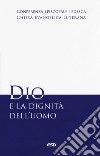 Dio e la dignità dell'uomo libro