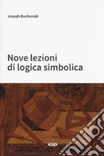 Nove lezioni di logica simbolica libro