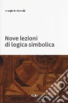 Nove lezioni di logica simbolica libro di Bochènski Joseph M.