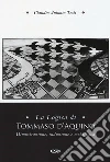 La logica di Tommaso d'Aquino. Dimostrazione, induzione e metafisica libro