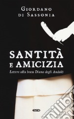 Santità e amicizia. Lettere alla beata Diana degli Andalò