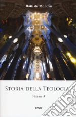 Storia della teologia. Vol. 4: Epoca contemporanea libro