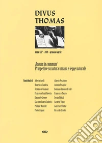 Divus Thomas (2019). Vol. 1: Bonum in communi. Prospettive su natura umana e legge naturale libro