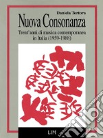 Nuova consonanza. Trent'anni di musica contemporanea in Italia (1959-1988)