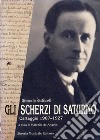 Gli scherzi di Saturno. Carteggio (1907-1927) libro