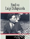 Studi su Luigi Dallapiccola. Un seminario libro di Quattrocchi A. (cur.)