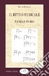 Il ritmo musicale. Teoria e storia libro