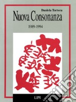 Nuova consonanza. Trent'anni di musica contemporanea in Italia (1989-1994)