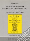 Breve dichiaratione della battuta musicale (rist. anast. 1611). Con alcuni estratti da «Battuta della musica» (1611) libro