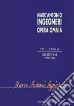 Opera omnia serie prima: musica sacra. Vol. 1: Liber secundus hymnorum libro