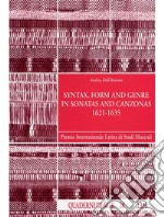 Syntax, form and genre in sonatas and canzonas (1621-1635) libro