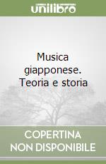 Musica giapponese. Teoria e storia