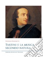 Tartini e la musica secondo natura libro