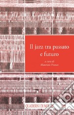 Il jazz fra passato e futuro libro