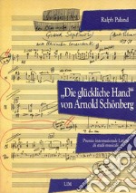 Die gluckliche Hand von Arnold Schonberg