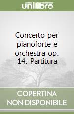 Concerto per pianoforte e orchestra op. 14. Partitura libro