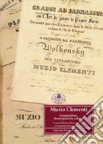 Muzio Clementi. Compositore, (forte) pianista, editore libro