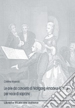Le arie da concerto per voce di soprano di W. A. Mozart