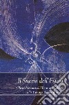 Il suono dell'estasi. Messiaen dal Banquet céleste alla Turangalîla-Symphonie libro