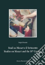 Studi su Mozart e il Settecento-Studies on Mozart and the 18th century. Ediz. bilingue