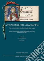 Antiphonarium letaniarum processionale ambrosiano del 1492