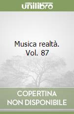 Musica realtà. Vol. 87 libro