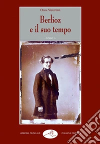 Berlioz e il suo tempo