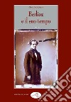 Berlioz e il suo tempo libro