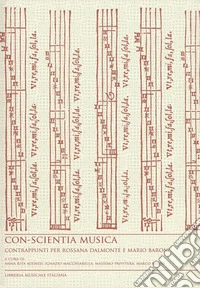 Con-scientia musica. Contrappunti per Rossana Dalmonte e Mario Baroni libro