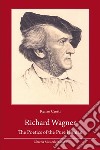Richard Wagner. The poetics of the pure human libro