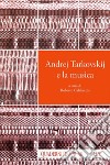 Andrej Tarkovskij e la musica libro