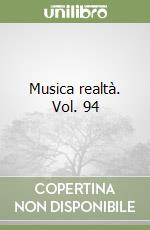 Musica realtà. Vol. 94 libro
