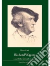 Richard Wagner. La poetica del puro umano libro