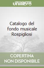 Catalogo del fondo musicale Rospigliosi