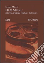 Film music. History, aesthetic-analysis, typologies libro