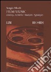 Film music. History, aesthetic-analysis, typologies libro di Miceli Sergio