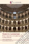 «Amico carissimo» Verdi e Fraschini attraverso alcune corrispondenze libro di De Cicco D. (cur.)
