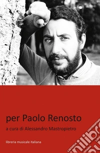 Per Paolo Renosto libro