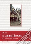 Le ragioni della musica. Scritture di musicologia africanista e DVD. Con CD Audio libro