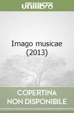 Imago musicae (2013)