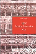 MEV. Musica elettronica viva