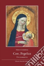 Con Angelica. Un commento libro