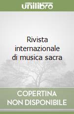 Rivista internazionale di musica sacra libro