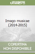 Imago musicae (2014-2015)