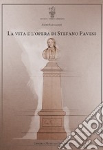 La vita e l'opera di Stefano Pavesi