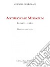 Antiphonale missarum (rist. anast.) libro