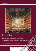 Jommelliana. Un operista sulla scena capitolina. Studi sul periodo romano di Niccolò Jommelli