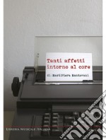 Tanti affetti intorno al cor di (Mari)Piera Mantovani libro