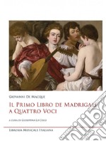 Il primo libro de madrigali a quattro voci