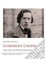 Schenker's Chopin. Files from the Oster collection libro